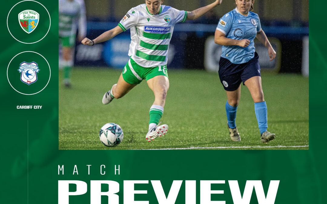 Match preview: The New Saints Women vs Cardiff City Women