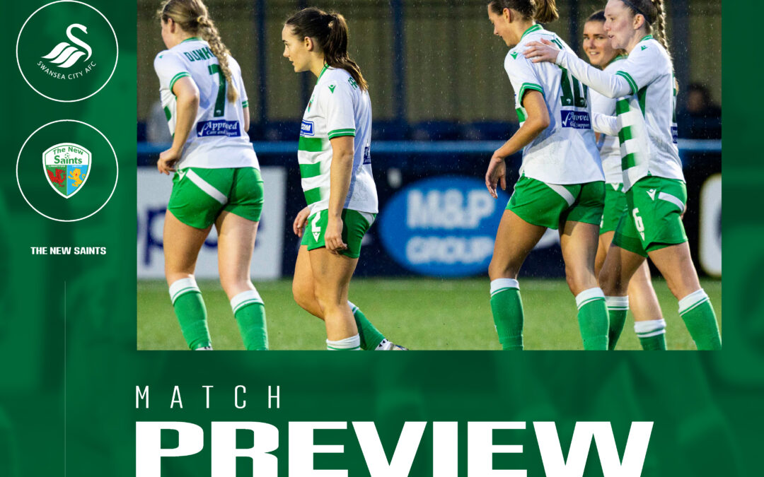 Match preview: Swansea City Women vs The New Saints Women