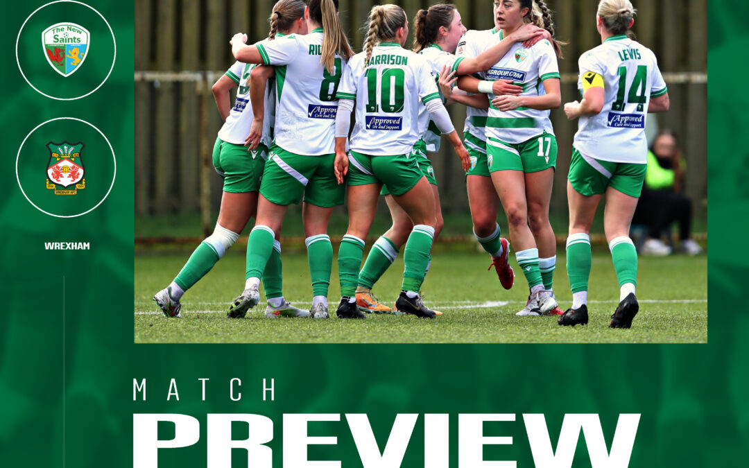 Match preview: The New Saints Women vs Wrexham Women
