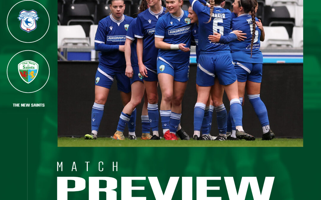 Match preview: Cardiff City Women vs The New Saints Women
