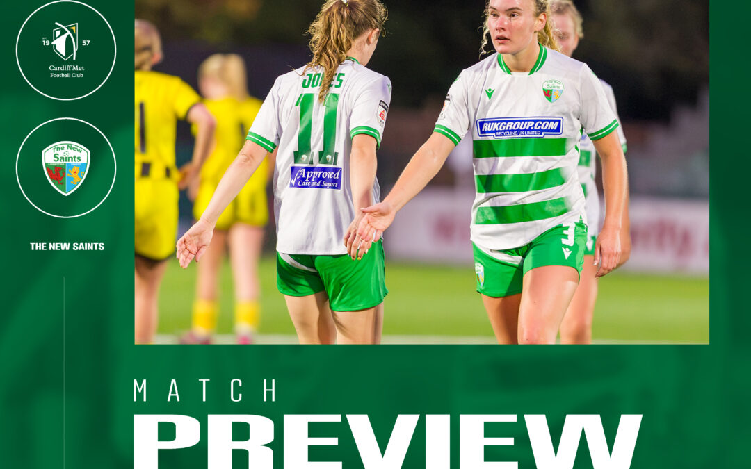 Match preview: Cardiff Met Women vs The New Saints Women